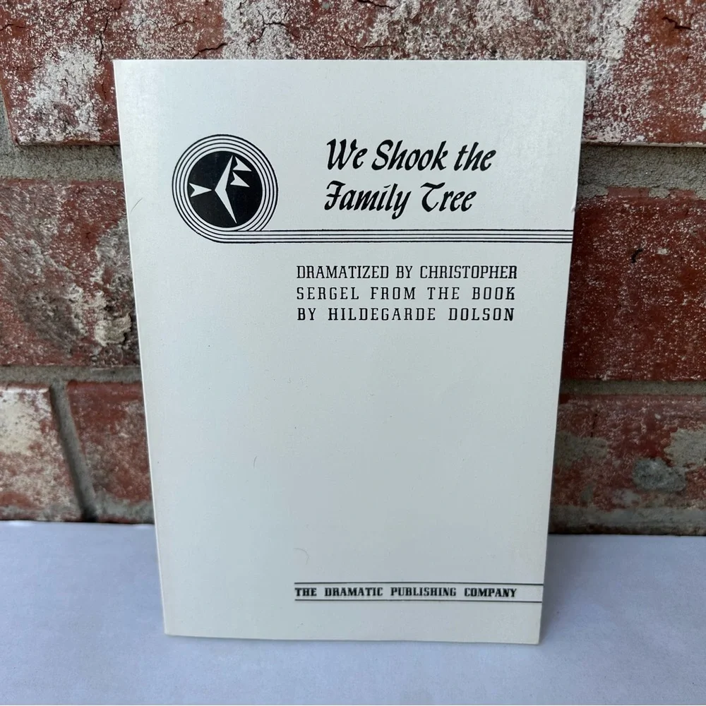 We Shook The Family Tree Play Christopher Sergel A Comedy In 3 Acts 0871297655